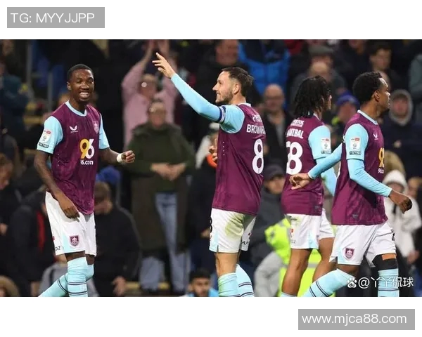 伯恩利主场迎战彼德堡争夺英冠积分榜关键战役 伯恩利主场迎战彼德堡争夺英冠积分榜关键战役